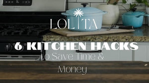 6 Kitchen Hacks to Save Time & Money